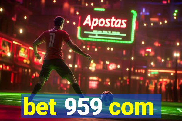 bet 959 com